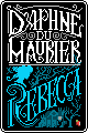 Rebecca by Daphne du Maurier